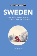Cover art for Sweden - Culture Smart!: The Essential Guide to Customs & Culture