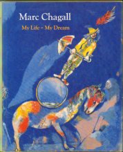 Cover art for Marc Chagall: My Life, My Dream : Berlin and Paris 1922-1940