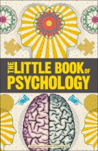 Cover art for Big Ideas: The Little Book of Psychology (DK Little Book of)