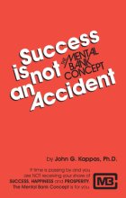 Cover art for Success is Not an Accident: The Mental Bank Concept