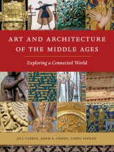 Cover art for Art and Architecture of the Middle Ages: Exploring a Connected World