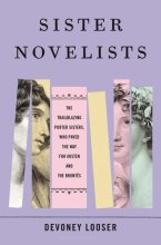 Cover art for Sister Novelists: The Trailblazing Porter Sisters, Who Paved the Way for Austen and the Brontës