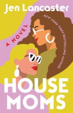 Cover art for Housemoms: A Novel