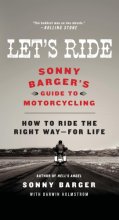 Cover art for Let's Ride: Sonny Barger's Guide to Motorcycling