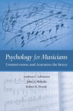 Cover art for Psychology for Musicians: Understanding and Acquiring the Skills