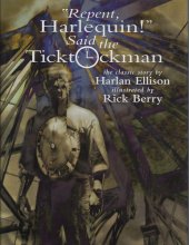 Cover art for Repent, Harlequin! Said the Ticktockman: The Classic Story