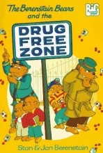 Cover art for The Berenstain Bears and the Drug-Free Zone (Big Chapter Books(TM))