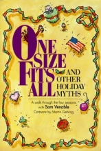 Cover art for One Size Fits All And Other Holiday Myth: A Walk Through The Four Seasons