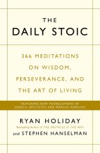 Cover art for The Daily Stoic: 366 Meditations on Wisdom, Perseverance, and the Art of Living: Featuring new translations of Seneca, Epictetus, and Marcus Aurelius