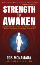 Cover art for Strength to Awaken, Make Strength Training Your Spiritual Practice and Find New Power and Purpose in Your Life