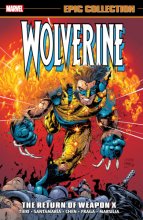 Cover art for WOLVERINE EPIC COLLECTION: THE RETURN OF WEAPON X