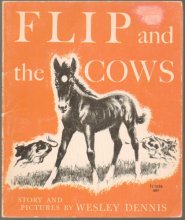 Cover art for Flip and the Cows - (Horse, Colt) Paperback - First Scholastic Edition, 3rd Printing 1974