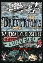 Cover art for Breverton's Nautical Curiosities: A Book Of The Sea