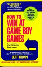Cover art for How to Win at Game Boy Games: With a Special Section of Tips on Winning at Atari's Lynx System