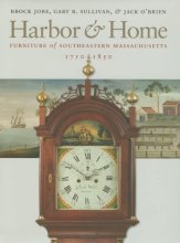 Cover art for Harbor & Home: Furniture of Southeastern Massachusetts, 1710–1850