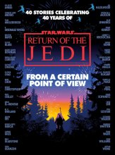 Cover art for From a Certain Point of View: Return of the Jedi (Star Wars)