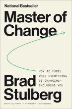 Cover art for Master of Change: How to Excel When Everything Is Changing – Including You