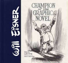 Cover art for Will Eisner: Champion of the Graphic Novel