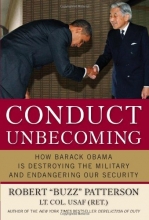 Cover art for Conduct Unbecoming: How Barack Obama is Destroying The Military and Endangering Our Security