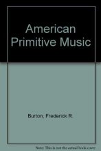 Cover art for American primitive music;: With especial attention to the songs of the Ojibways,
