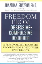Cover art for Freedom From Obsessive-Compulsive Disorder: A Personalized Recovery Program For Living With Uncertainty