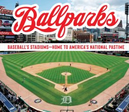 Cover art for Ballparks: Baseball’s Stadiums - Home to America’s National Pastime