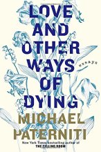 Cover art for Love and Other Ways of Dying: Essays