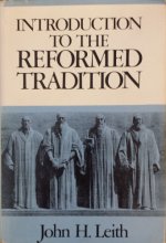 Cover art for An introduction to the reformed tradition: A way of being the Christian community