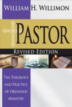 Cover art for Pastor: Revised Edition: The Theology and Practice of Ordained Ministry