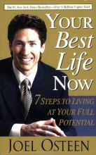 Cover art for Your Best Life Now: 7 Steps to Living at Your Full Potential