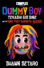 Cover art for Complex Presents Dummy Boy: Tekashi 6ix9ine and The Nine Trey Gangsta Bloods
