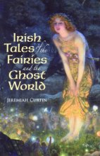 Cover art for Irish Tales of the Fairies and the Ghost World (Celtic, Irish)