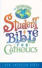 Cover art for The International Student Bible for Catholics: New American Bible by Thomas Nelson (1999-07-15)