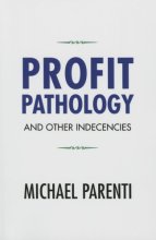 Cover art for Profit Pathology and Other Indecencies