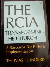 Cover art for The Rcia: Transforming the Church : A Resource for Pastoral Implementation