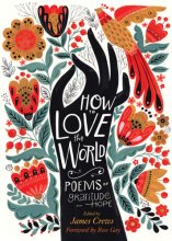 Cover art for How to Love the World: Poems of Gratitude and Hope