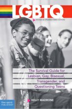 Cover art for LGBTQ: The Survival Guide for Lesbian, Gay, Bisexual, Transgender, and Questioning Teens