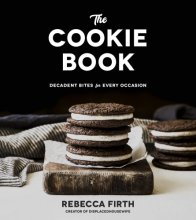 Cover art for The Cookie Book: Decadent Bites for Every Occasion