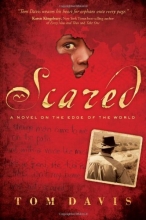 Cover art for Scared: A Novel on the Edge of the World