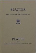 Cover art for Plates from the Royal Copenhagen Porcelain Manufactory: Platter fra Den Kongelige Porcelainsfabrik