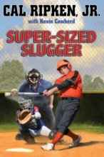 Cover art for Super-sized Slugger (Cal Ripken Jr.'s All Stars Book 2)