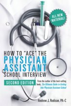 Cover art for How to Ace the Physician Assistant School Interview, 2nd Edition