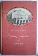 Cover art for Gracias y desgracias del Teatro Real. (Abreviatura de su historia).