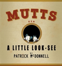 Cover art for A Little Look-See:  Mutts 6