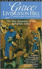 Cover art for War Romance of the Salvation Army (Grace Livingston Hill #21)