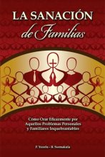 Cover art for La Sanacion de Familias (The Healing of Families) - Spanish Edition