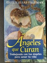 Cover art for Angeles que Curan Trabajando con tus angeles para sanar tu vida