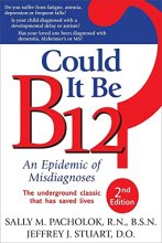 Cover art for Could It Be B12?: An Epidemic of Misdiagnoses