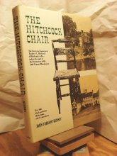 Cover art for The Hitchcock Chair: The Story of a Connecticut Yankee - L. Hitchcock of Hitchcocks-ville - and an Account of the Restoration of his 19th-Century Manufactory