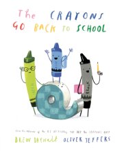 Cover art for The Crayons Go Back to School